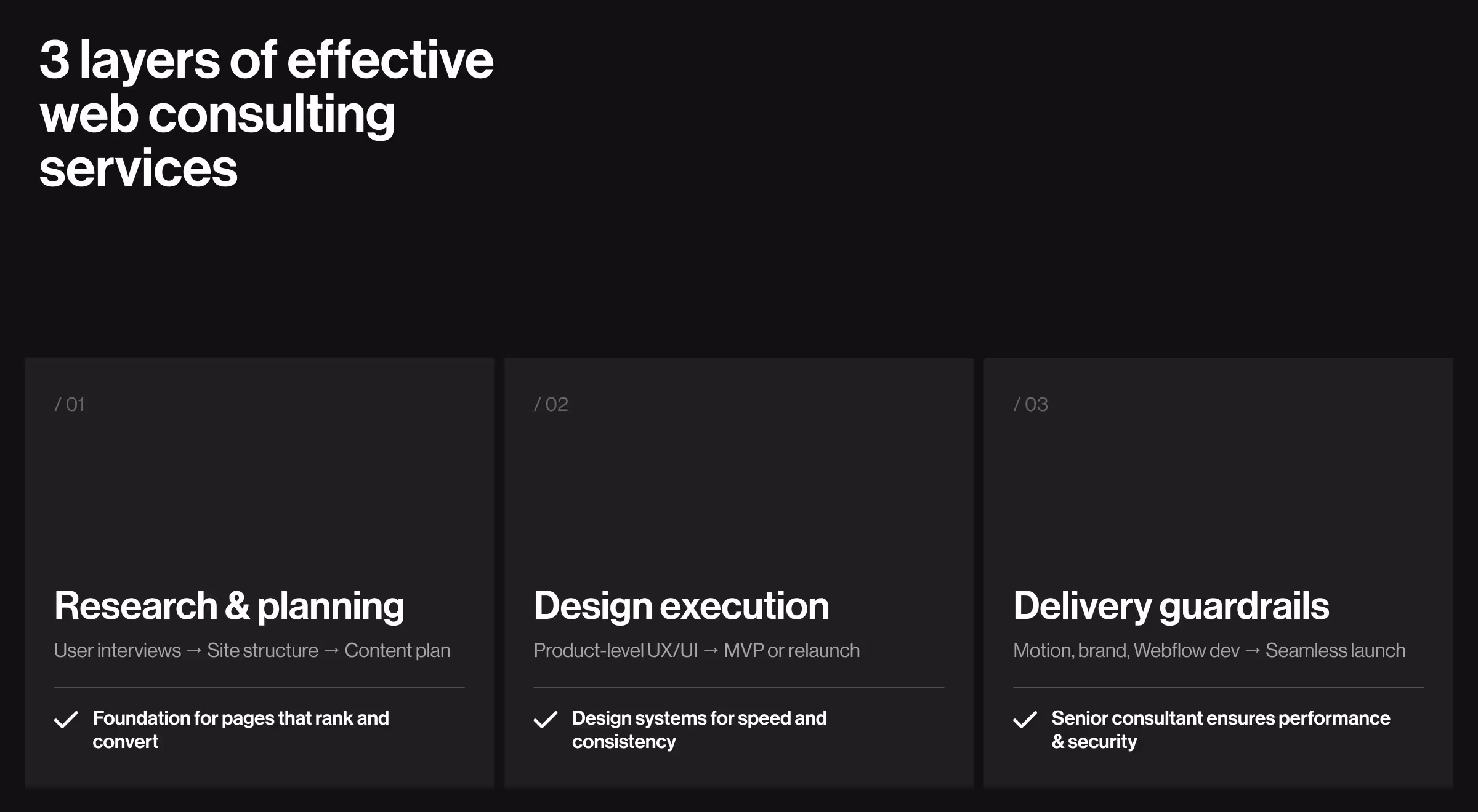 Section titled “3 layers of effective web consulting services” outlining Research & planning, Design execution, and Delivery guardrails on a dark layout